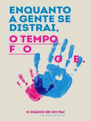 cover image of Enquanto a gente se distrai, o tempo foge